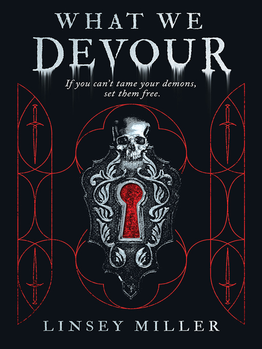 Title details for What We Devour by Linsey Miller - Available